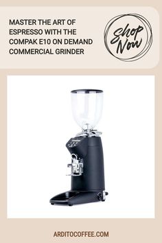 a coffee grinder with the words shop now on it and an image of a machine