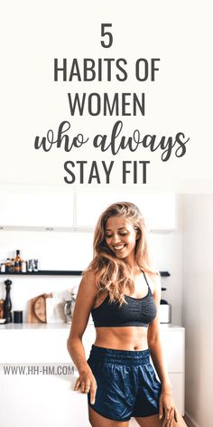 5 Habits Of Women Who Always Stay Fit - Her Highness, Hungry Me Makanan Diet, Health Tips For Women, Panty Liner, Formda Kal