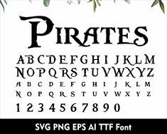 the pirate font and numbers are displayed in black on a white background with green leaves