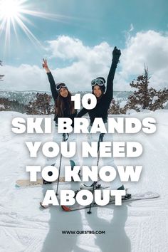 two women on skis with the words 10 ski brands you need to know about