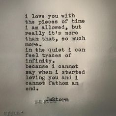 an old typewriter with the words love you with the pieces of time i am allowed, but really it's more than that, so much more