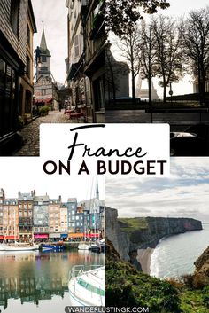 france on a budget with the title overlaying it's photo collage