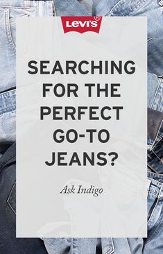 Find your perfect pair of jeans with Levi’s® Indigo. Tell Indigo what you’re looking for and get recommendations based on your preferred fit and style. Personalized Board, Inspiration Boards, Best Jeans, Denim Jackets, Hippie Bohemian, Ad Design, Fashion Help