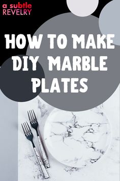 how to make diy marble plates