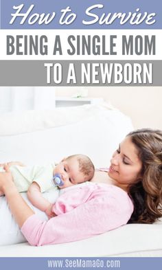 a woman laying on top of a couch with a baby in her lap and the words how to survive being a single mom to a newborn