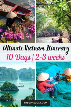 vietnam's ultimate itinerary 10 days / 2 - 3 weeks in the country