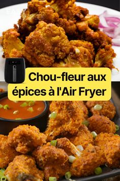 a plate full of fried food with sauce on it and the words chou - fleuraux aux epies a l'air fryer