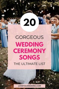 wedding ceremony songs that are the ultimate list for brides and grooms to get married