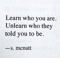 a quote from s mcnutt about learn who you are