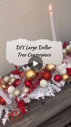 a fireplace mantel decorated with ornaments and a sign that says diy large dollar tree centerpiece