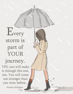 a woman holding an umbrella in the rain with a quote about every storm is part of your journey