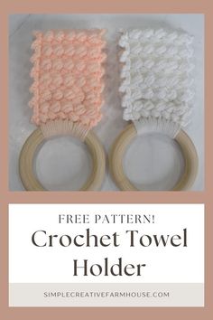 two crochet towel holders with text overlay that says free pattern, crochet towel holder