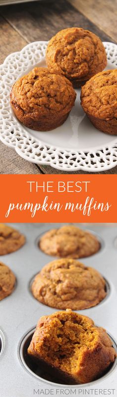 the best pumpkin muffins in a muffin tin with text overlay that reads, the best pumpkin muffins