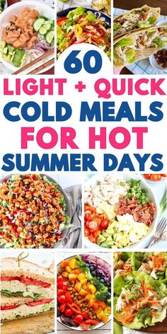 the ultimate collection of light and quick cold meals for hot summer days