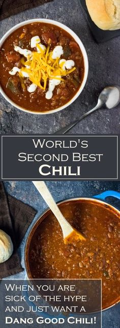 two bowls of chili and bread with the words world's second best chili