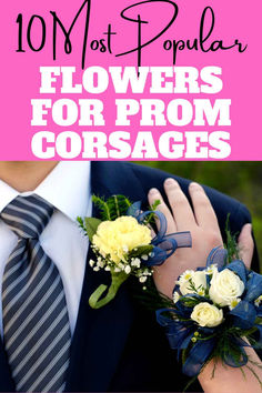 the top 10 most popular flowers for prom and bridals in this postcard