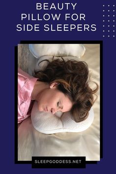 a woman laying on top of a bed with her eyes closed and the words beauty pillow for side sleepers