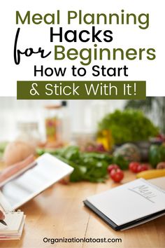 a person writing on a notebook with the title meal planning hacks for beginners how to start and stick with it