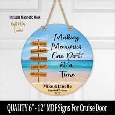 a wooden sign hanging from the side of a door that says making memories one port at a time