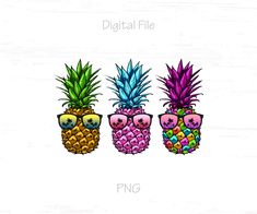 three pineapples wearing sunglasses with the words digital file