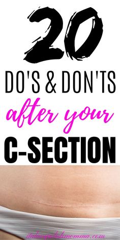 a woman's stomach with the words 20 do's and don'ts after your c - section