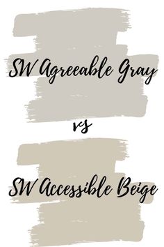 the words sw agreeable gray vs sw accessible beige