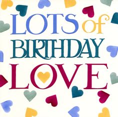 lots of birthday love card with hearts on it