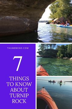 some people are kayaking in the water and there is an arch above them that says 7 things to know about turnip rock