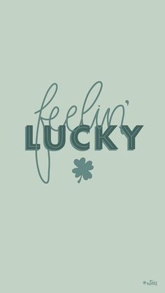 the word lucky written in cursive writing on a green background