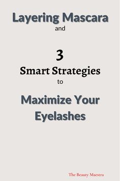 A complete step by step approach to layering mascara and strategies to get full longer eyelashes. Makeup Hacks For Beginners, Eyelashes Ideas, Eyelashes Quotes, Eyelashes Tutorial