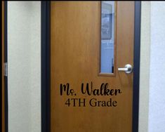 a door with the words mr walker 4th grade on it