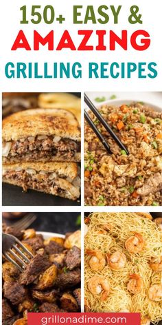 grilled food collage with text overlay that reads, 150 easy and amazing grilling recipes