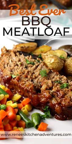 meatloaf on a plate with vegetables and potatoes next to the words best ever bbq meatloaf