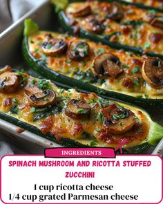 an advertisement for zucchini with mushrooms and ricotta stuffed in the bottom half