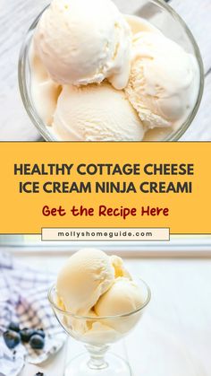 two scoops of ice cream in a glass bowl with the words healthy cottage cheese ice cream