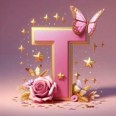 the letter t is decorated with pink roses and gold stars, as well as a butterfly