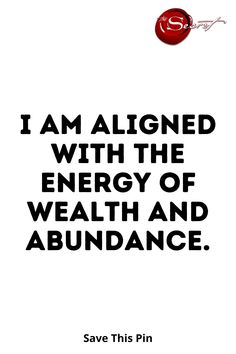 an advertisement with the words i am aligned with the energy of wealth and abundance