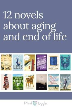 12 fiction books about aging and end of life. These novels feature characters at different stages of life who are facing the varying realities of old age and their own mortality. | MindJoggle.com #amreading #books #booklover #bookworm #fiction #literaryfiction Kindleunlimited Books, Different Stages Of Life, Literary Fiction Books, Stages Of Life, Kindle Ebook, World Of Books