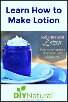 a jar of homemade lotion sitting on top of a plate with the words learn how to make lotion