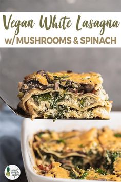 vegan white lasagna with mushrooms and spinach