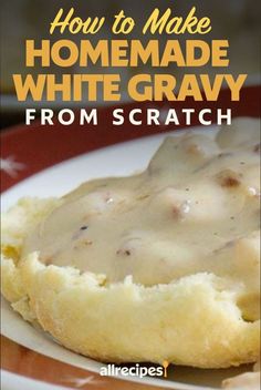 Learn how to make homemade white gravy from scratch in three easy steps. If you're making fried chicken, biscuits, or potatoes—white gravy is a fast and easy way to add flavor and moisture. Read on to learn how to make white gravy, and discover some of our top white gravy recipes. Easy White Gravy For Biscuits, Homade Gravy For Biscuits, White Country Gravy Recipe Easy, How To Make Breakfast Gravy, Home Made Gravy Easy, Flour Gravy Recipe Easy, Home Made Gravy For Biscuits