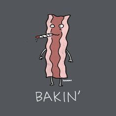 a drawing of a bacon wrapped in bacon with the words bakin'on it