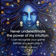 Intuition Quotes, Buddha Quote, Spiritual Power, Mindfulness Journal, Spiritual Health, Never Underestimate