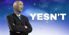 a man wearing a suit and tie standing in front of a blue background with the words yesn't