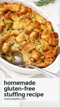 a close up of a casserole in a white dish with text overlay that reads homemade gluten - free stuffing recipe