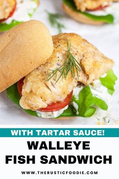 an image of fish sandwich with tartar sauce on it and text overlay that reads, with tartar sauce walleye fish sandwich