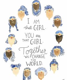 an instagram page with the words i am that girl you are, together we change the world