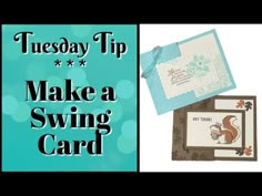 an image of a card with the words tuesday tip make a swing card on it