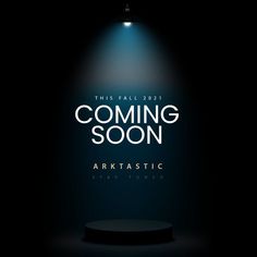 an advertisement for the upcoming show coming soon, arktasstic strattledd