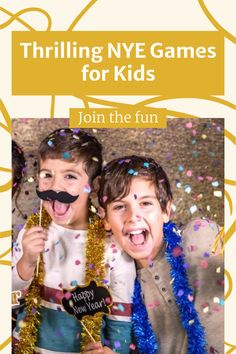 two young boys with fake mustaches and confetti on their mouths, text reads thriling nye games for kids join the fun